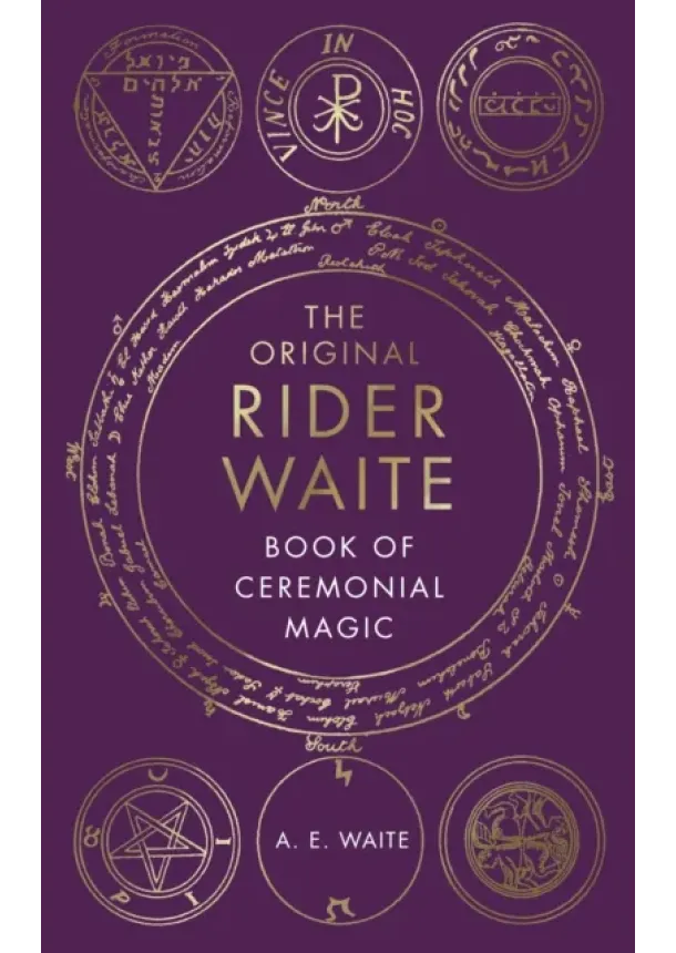 A.E. Waite - The Book Of Ceremonial Magic