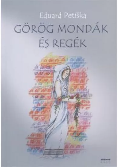 GÖRÖG MONDÁK ÉS REGÉK