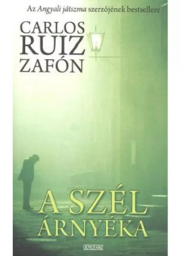 Carlos Ruiz Zafón - A szél árnyéka