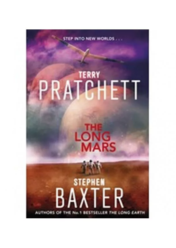 Terry Pratchett, Stephen Baxter - The Long Mars