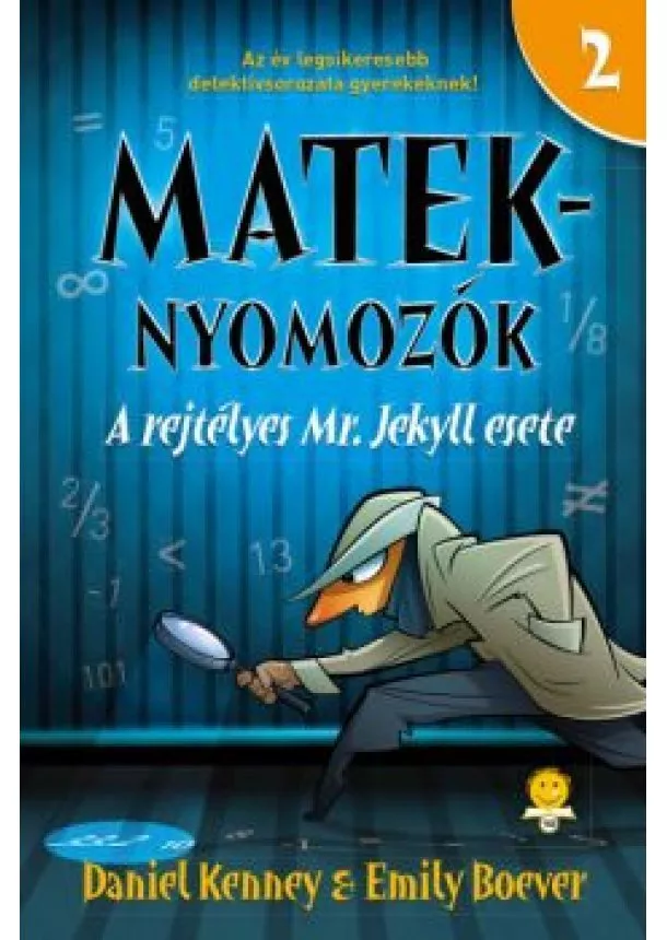 Daniel Kenney - A rejtélyes Mr. Jekyll esete - Mateknyomozók 2.