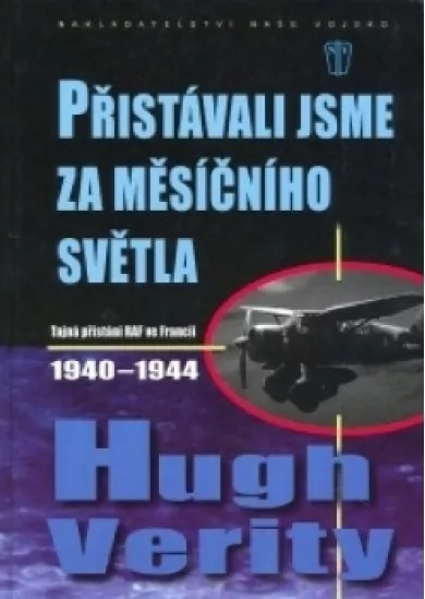 Přistávali jsme za měsíčního světla