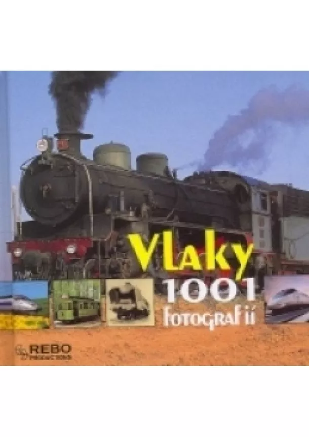 Vlaky - 1001 fotografií