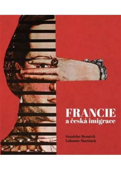 Francie a česká imigrace