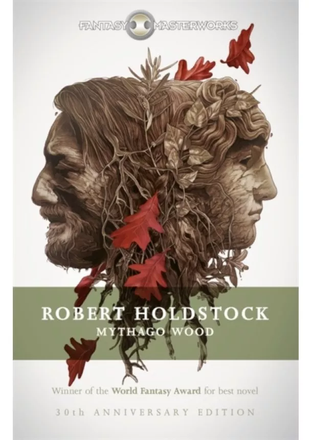 Robert Holdstock - Mythago Wood