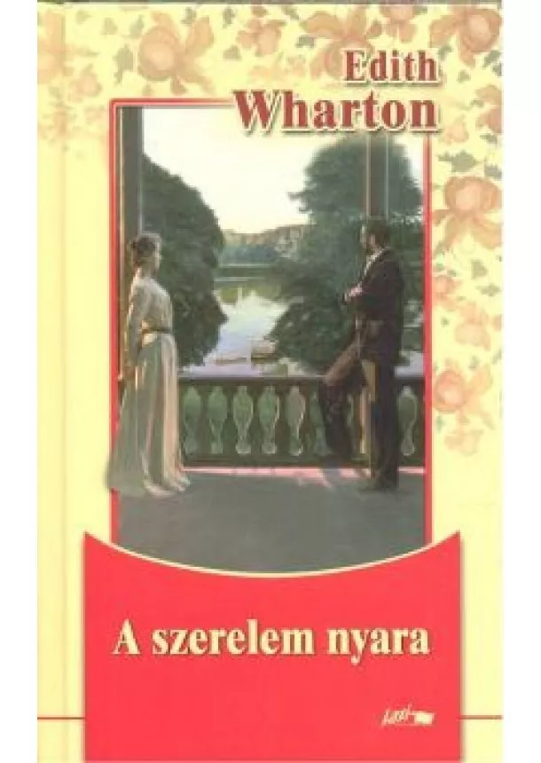 EDITH WHARTON - A SZERELEM NYARA