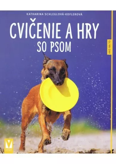 Cvičenie a hry so psom