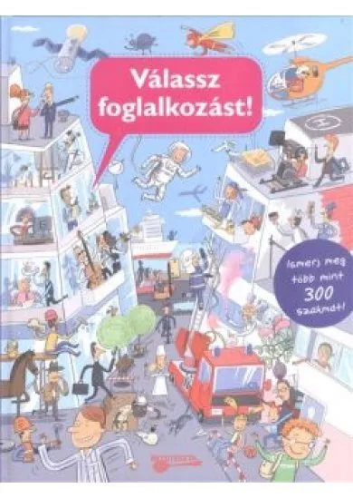 VÁLASSZ FOGLALKOZÁST!