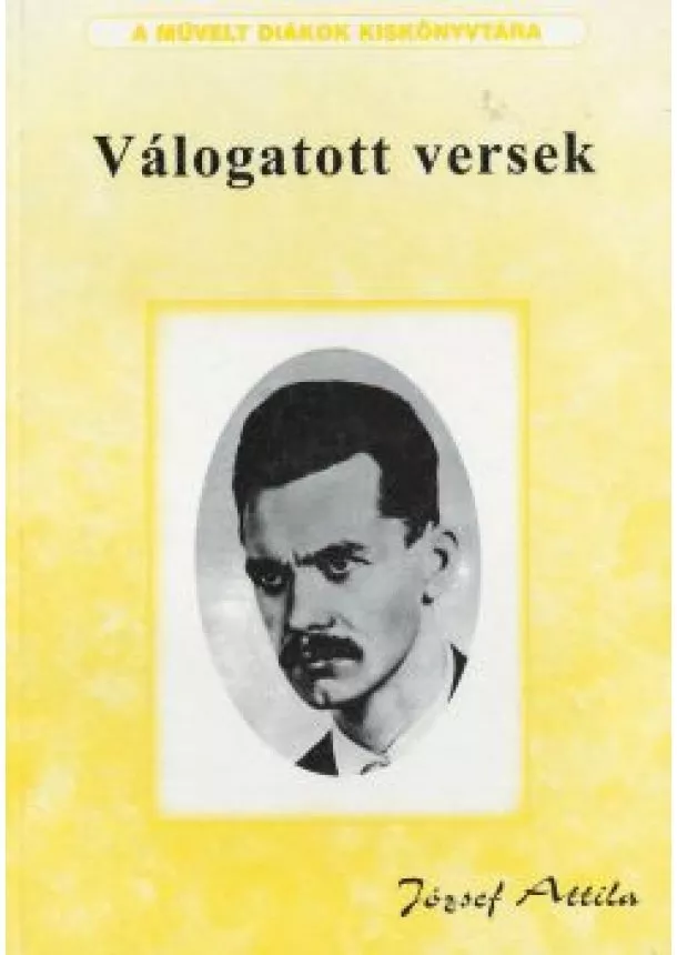 József Attila - József Attila - válogatott versek