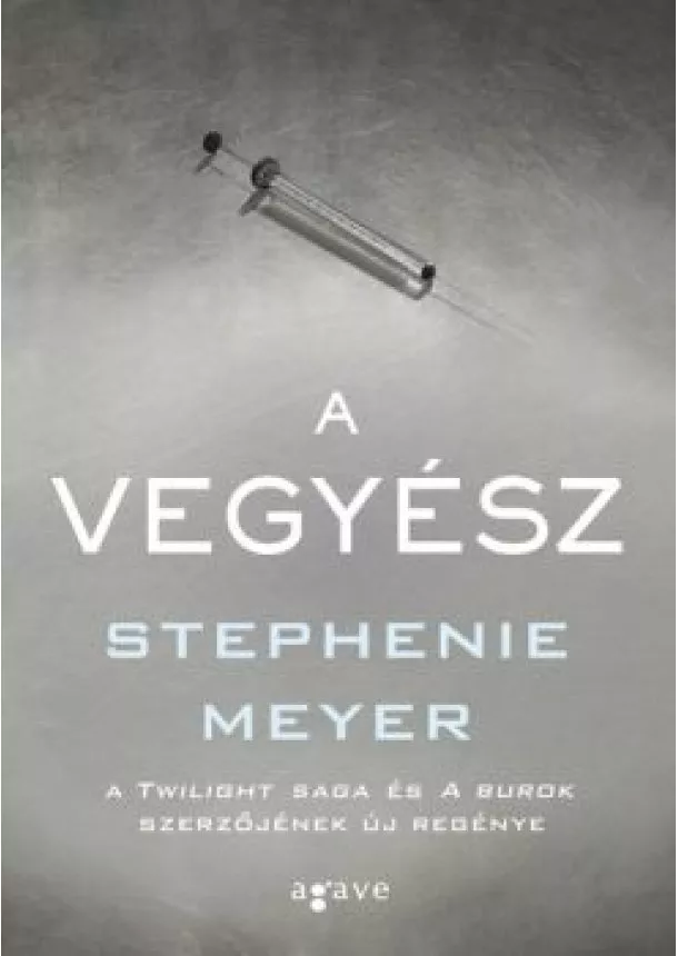 Stephenie Meyer - A vegyész