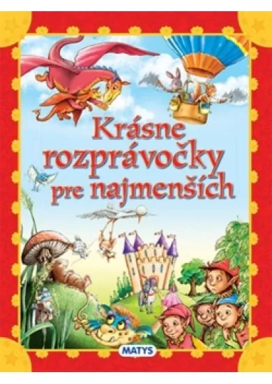 Krásne rozprávočky pre najmenších