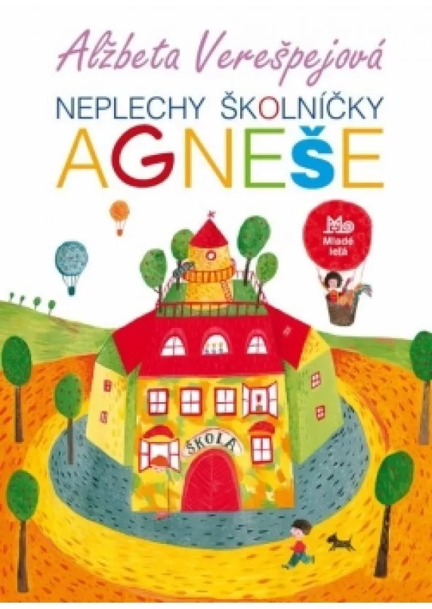 Alžbeta Verešpejová - Neplechy školníčky Agneše, 2.vydanie