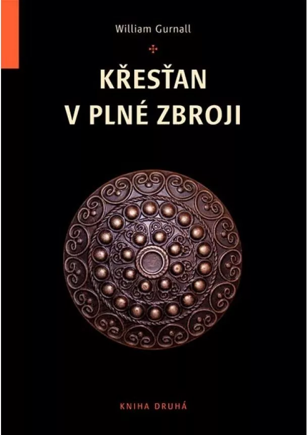 William Gurnall - Křesťan v plné zbroji - Kniha druhá