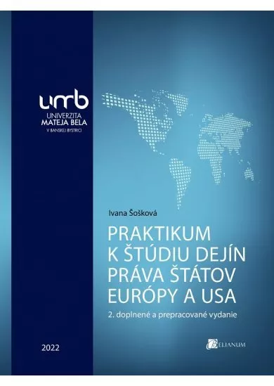 Praktikum k štúdiu dejín práva štátov Európy a USA - 2. doplnené a prepracované vydanie