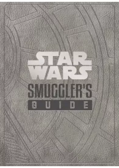 Star Wars - The Smuggler's Guide