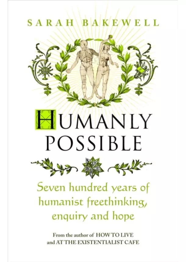 Sarah Bakewell - Humanly Possible