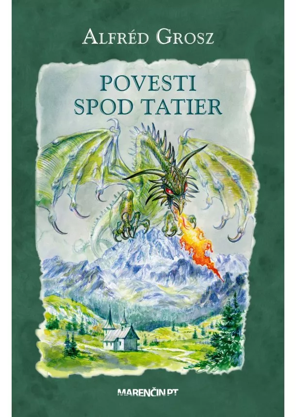 Alfréd Grosz - Povesti spod Tatier - 2.vydanie