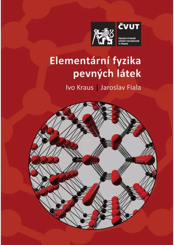 Ivo Kraus, Jaroslav Fiala - Elementární fyzika pevných látek