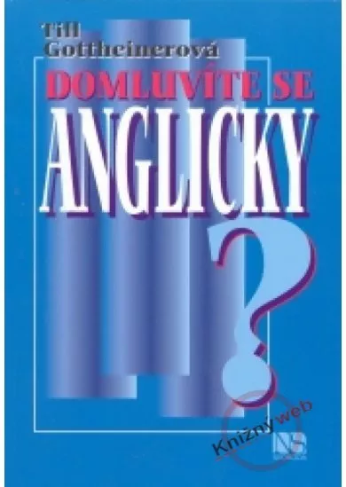 Domluvíte se anglicky?