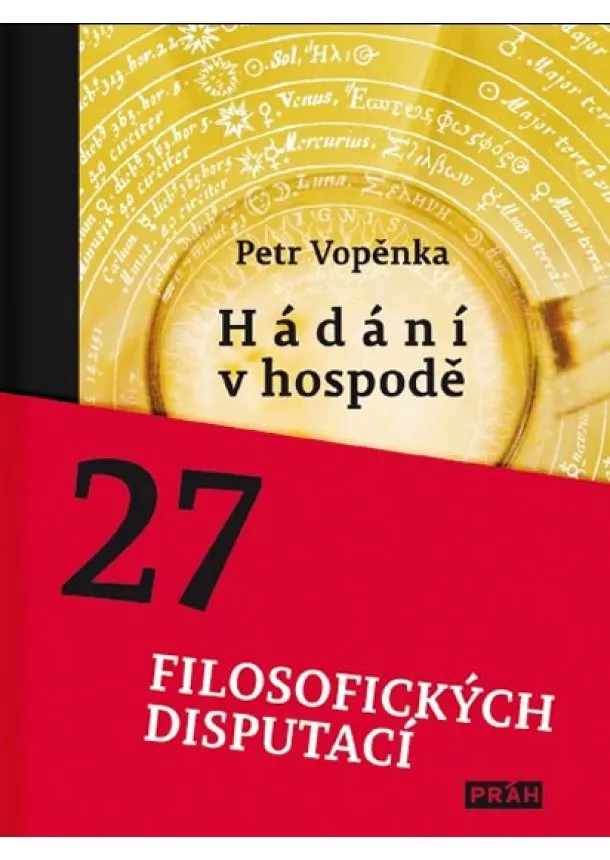 Petr Vopěnka - Hádání v hospodě - 27 filosofických disputací