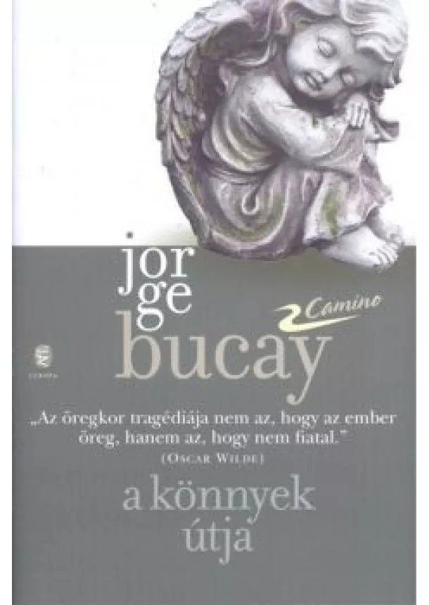 Jorge Bucay - A könnyek útja