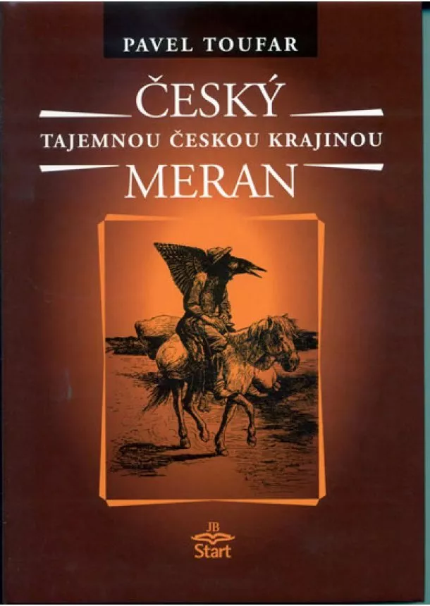 Pavel Toufar - Český Meran - Tajemnou českou krajinou - 2. vydání