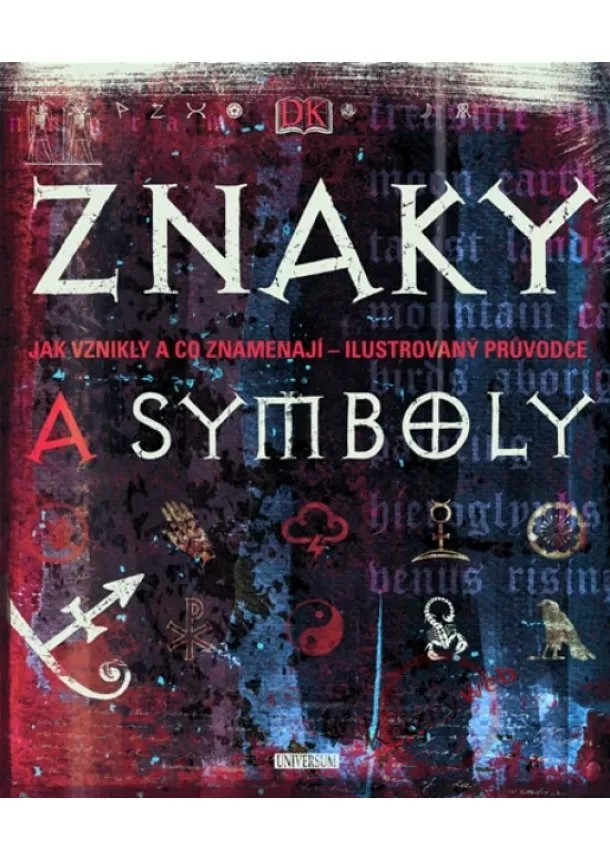 Kolektív - Znaky a symboly - Jak vznikly a co znamenají