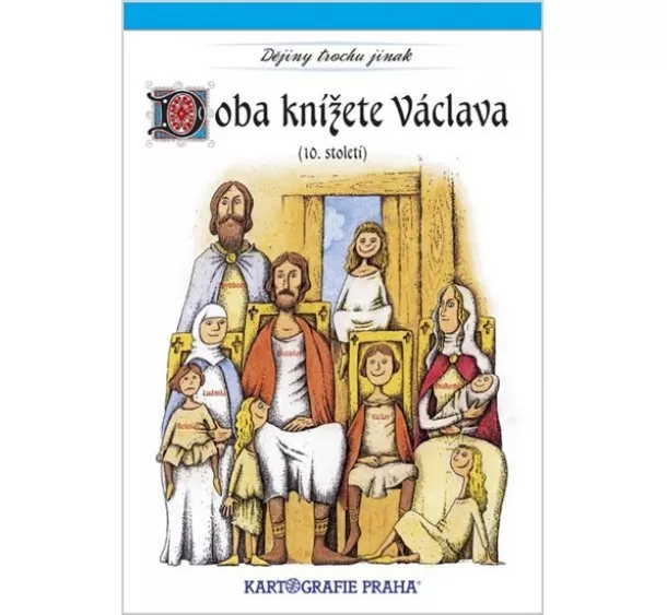 autor neuvedený - Doba knížete Václava (10. století)