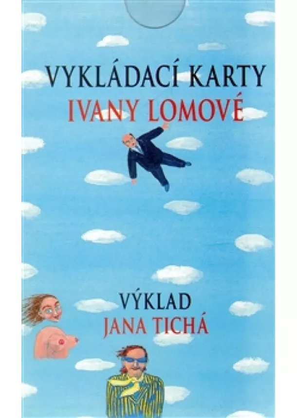 Jana Tichá - Vykládací karty Ivany Lomové