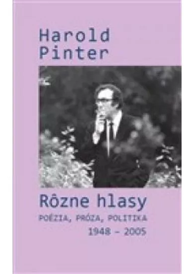 Rôzne hlasy - Poézia, próza, politika 1948 – 2005