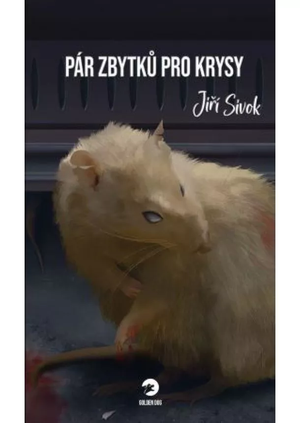 Jiří Sivok - Pár zbytků pro krysy