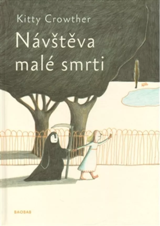 Kitty Crowther - Návštěva malé smrti