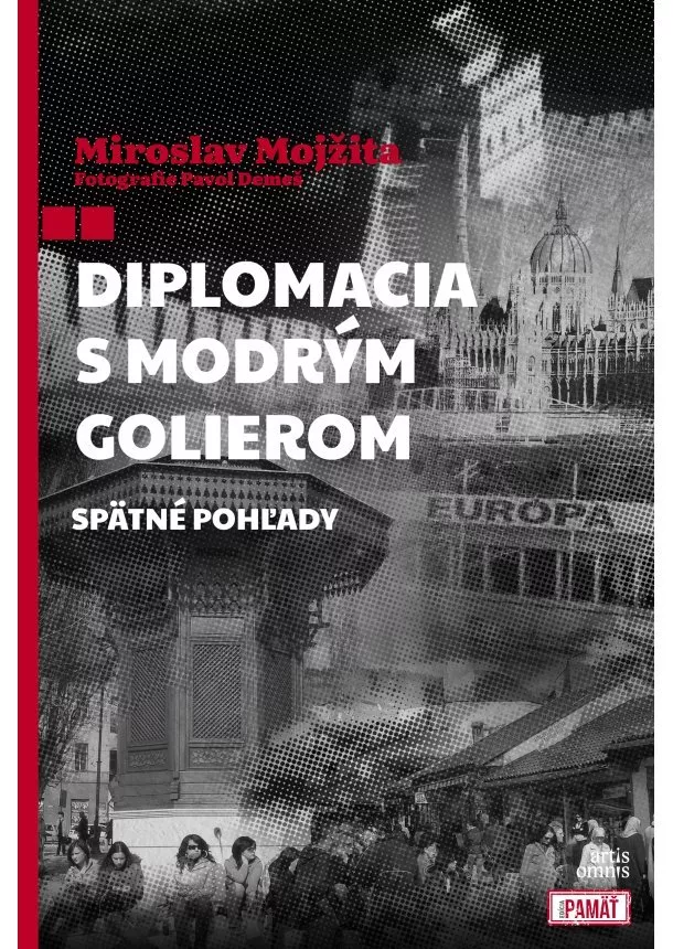 Miroslav Mojžita, Fotografie: Pavol Demeš - Diplomacia s modrým golierom