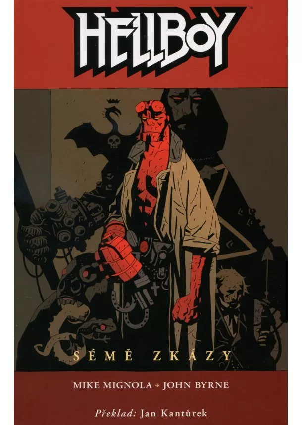 Mike Mignola, John Byrne - Hellboy - Sémě zkázy