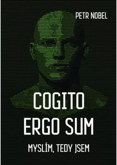 Cogito ergo sum - myslím, tedy jsem