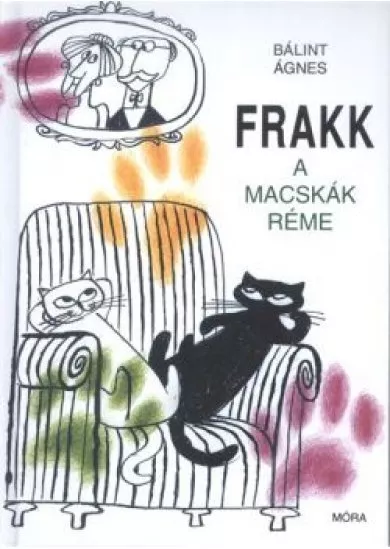 FRAKK A MACSKÁK RÉME (10. KIADÁS)