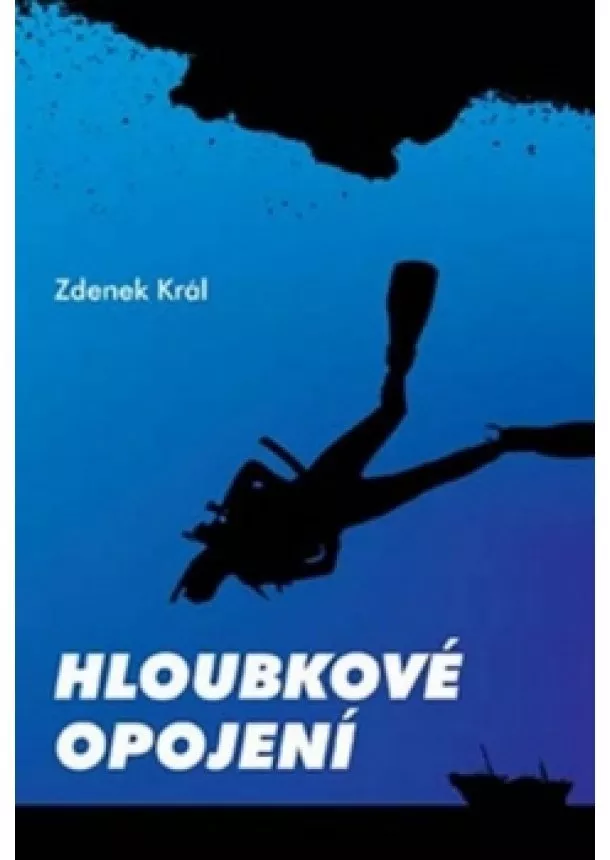 Zdeněk Král - Hloubkové opojení