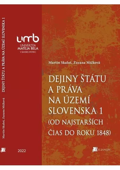 Dejiny štátu a práva na území Slovenska 1 - od najstarších čias do roku 1848