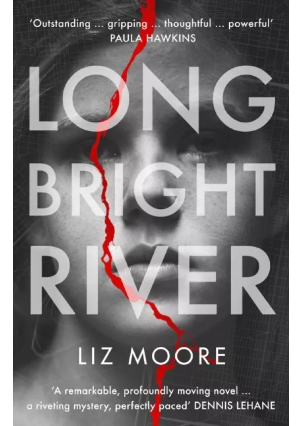 Liz Moore - Long Bright River