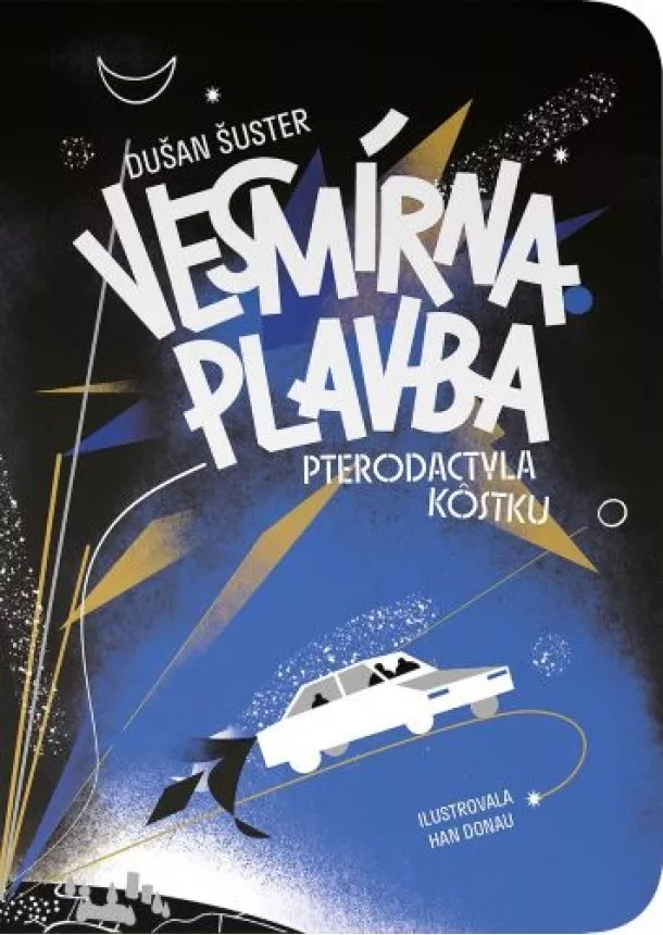 Dušan Šuster - Vesmírna plavba Pterodactyla Kôstku