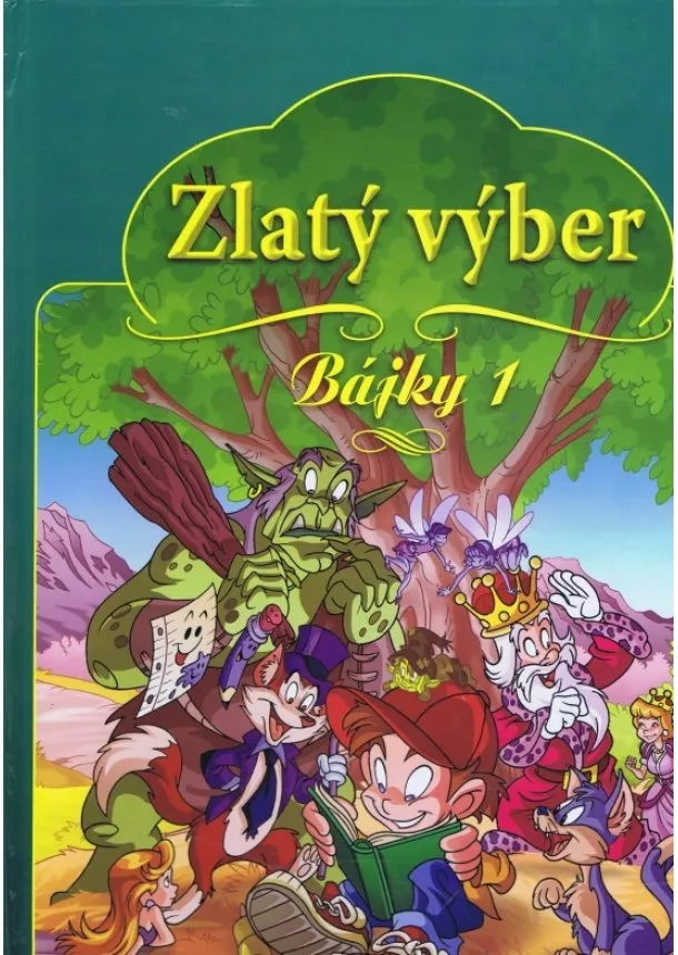 Kolektív - Zlatý výber - Bájky I.