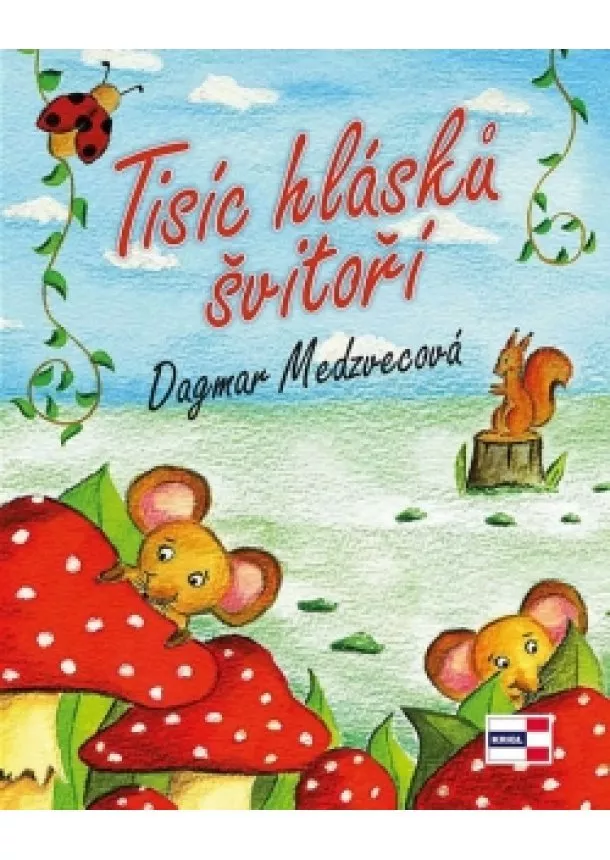 Dagmar Medzvecová - Tisíc hlásků švitoří