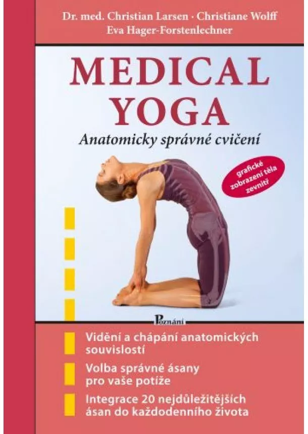 Christian Larsen, Christoph Wolff, Eva Hager-Forstenlechner - Medical yoga - Anatomicky správné řešení