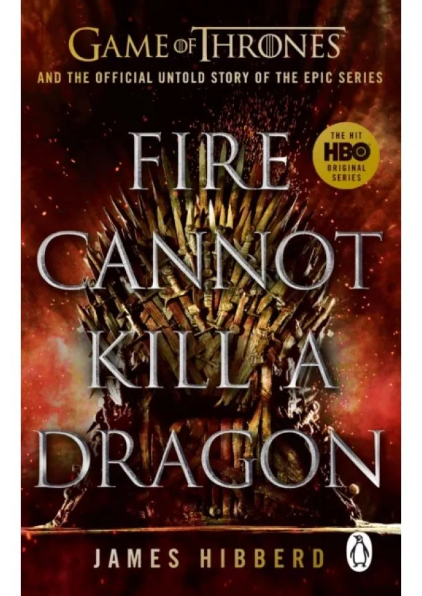 James Hibberd - Fire Cannot Kill a Dragon