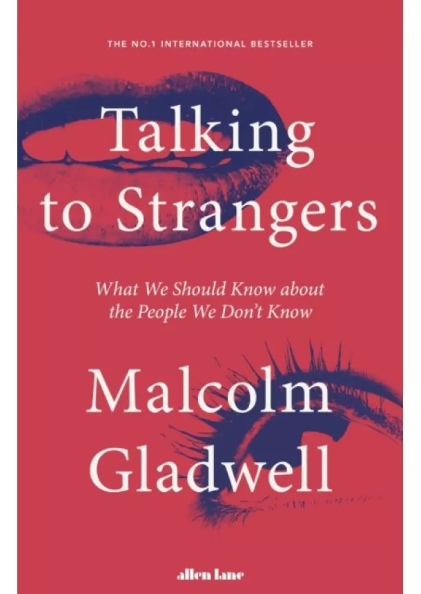 Malcolm Gladwell - Talking to Strangers