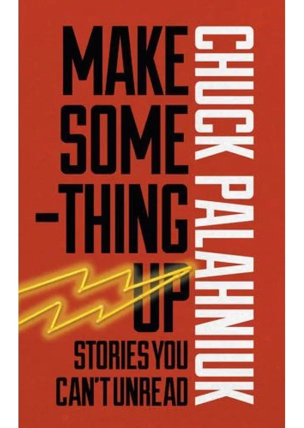 Chuck Palahniuk - Make Something