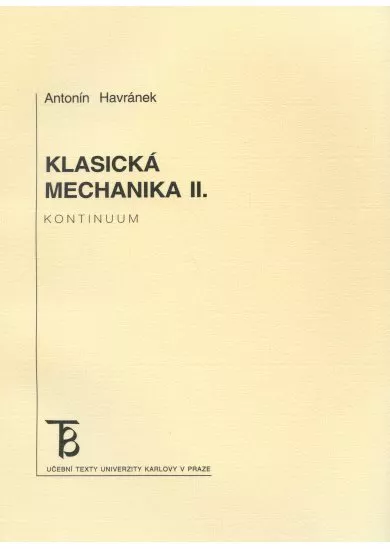 Klasická mechanika II. Kontinuum