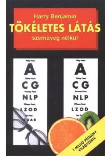 Tökéletes látás szemüveg nélkül (3. kiadás)