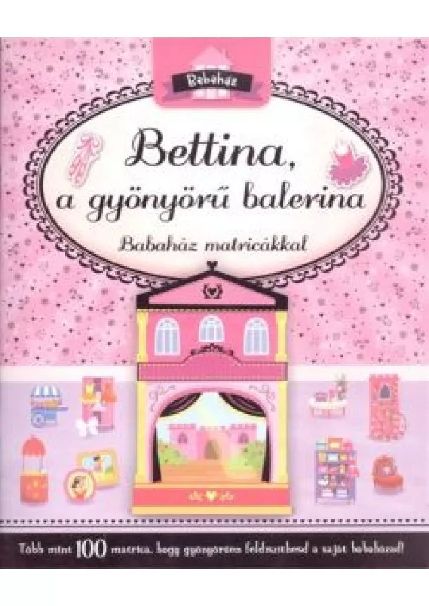 MATRICÁSFÜZET - BETTINA, A GYÖNYÖRŰ BALERINA