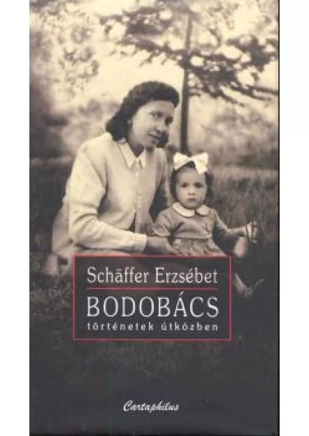 SCHAFFER ERZSÉBET - BODOBÁCS